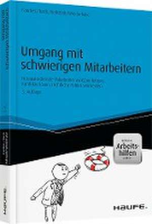 Umgang mit schwierigen Mitarbeitern - inkl. Arbeitshilfen online de Ivonne Faerber