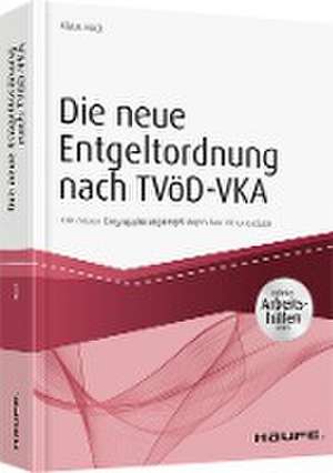 Die neue Entgeltordnung nach TVöD-VKA de Klaus Hock