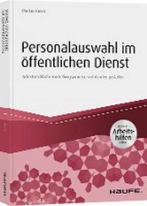 Personalauswahl im öffentlichen Dienst - inkl. Arbeitshilfen online de Markus Kuner