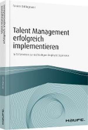 Talent Management erfolgreich implementieren de Torsten Bittlingmaier