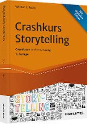 Crashkurs Storytelling de Werner T. Fuchs