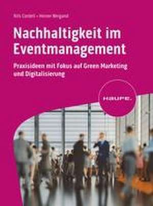 Nachhaltigkeit im Eventmanagement de Heiner Weigand