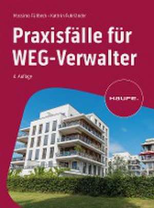 Praxisfälle für WEG-Verwalter de Massimo Füllbeck