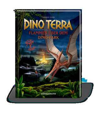 Dino Terra 05 - Flammen über dem Dino-Park de Fabian Lenk