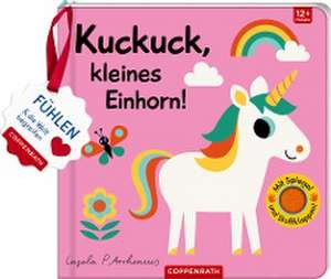 Mein Filz-Fühlbuch: Kuckuck, kleines Einhorn! de Ingela Arrhenius