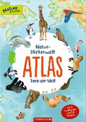 Natur-Stickerwelt - Atlas - Tiere der Welt de Ruby Warnecke