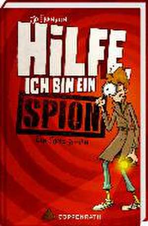 Hilfe, ich bin ein Spion! (Bd. 3) de Jo Franklin