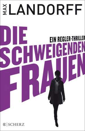 Die schweigenden Frauen de Max Landorff