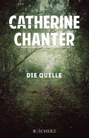 Die Quelle de Catherine Chanter