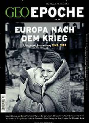 GEO Epoche 77/2016 - Europa nach dem Krieg de Michael Schaper