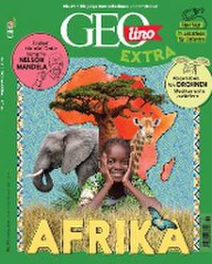 GEOlino extra 91/2021 - Afrika de Rosa Wetscher