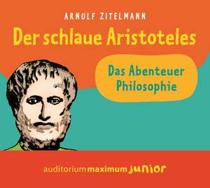 Der schlaue Aristoteles de Arnulf Zitelmann