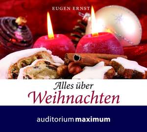 Alles über Weihnachten de Eugen Ernst