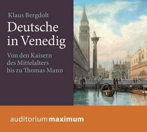 Deutsche in Venedig de Klaus Bergdolt