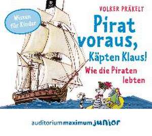 Pirat voraus, Käpten Klaus! de Volker Präkelt