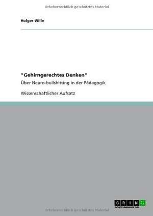 "Gehirngerechtes Denken" de Holger Wille