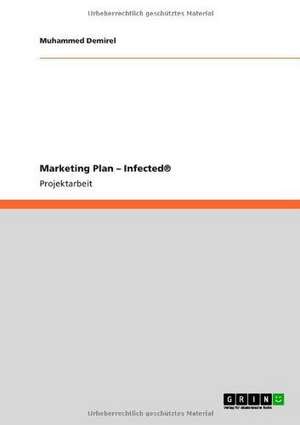 Marketing Plan - Infected® de Muhammed Demirel