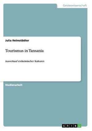 Tourismus in Tansania de Julia Helmstädter