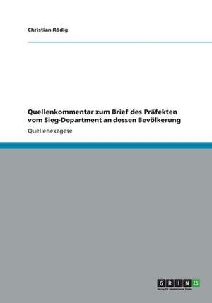 Quellenkommentar zum Brief des Präfekten vom Sieg-Department an dessen Bevölkerung de Christian Rödig