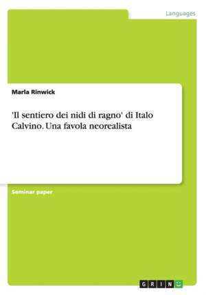 'Il sentiero dei nidi di ragno' di Italo Calvino. Una favola neorealista de Marla Rinwick