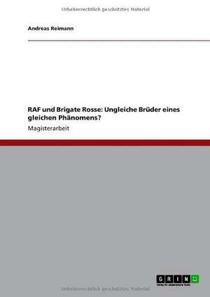 RAF und Brigate Rosse: Ungleiche Brüder eines gleichen Phänomens? de Andreas Reimann