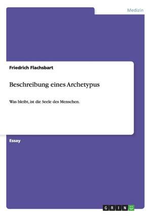 Beschreibung eines Archetypus de Friedrich Flachsbart