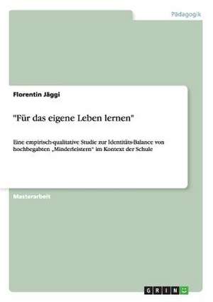 "Für das eigene Leben lernen" de Florentin Jäggi