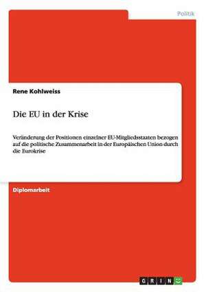 Die EU in der Krise de Rene Kohlweiss