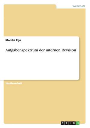 Aufgabenspektrum der internen Revision de Monika Ege