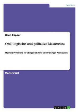 Onkologische und palliative Masterclass de Horst Küpper