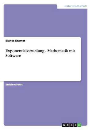 Exponentialverteilung - Mathematik mit Software de Bianca Kramer