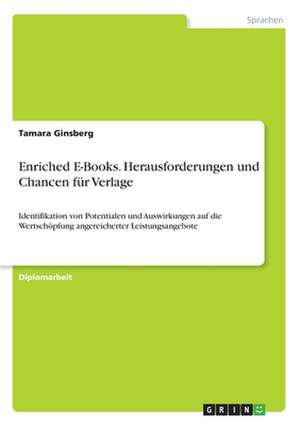 Enriched E-Books. Herausforderungen und Chancen für Verlage de Tamara Ginsberg