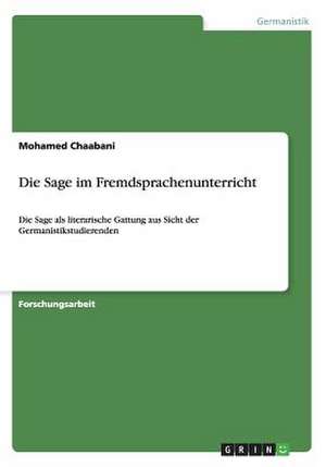 Die Sage im Fremdsprachenunterricht de Mohamed Chaabani