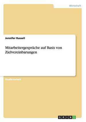 Mitarbeitergespräche auf Basis von Zielvereinbarungen de Jennifer Russell