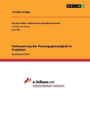 Verbesserung der Planungsgenauigkeit in Projekten de Cornelius Krüger