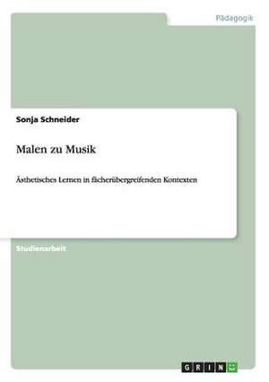 Malen zu Musik de Sonja Schneider