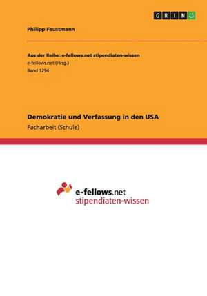 Demokratie und Verfassung in den USA de Philipp Faustmann