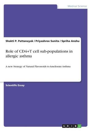 Role of Cd4+t Cell Sub-Populations in Allergic Asthma de Pattanayak, Shakti P.