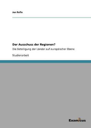 Der Ausschuss der Regionen? de Jan Refle