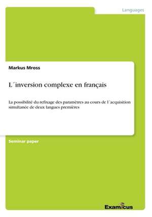 L´inversion complexe en français de Markus Mross