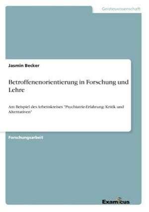 Betroffenenorientierung in Forschung und Lehre de Jasmin Becker