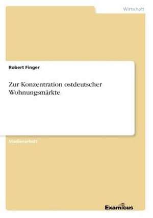 Zur Konzentration Ostdeutscher Wohnungsmarkte: The Scope of Shapes and Smells Registration de Robert Finger