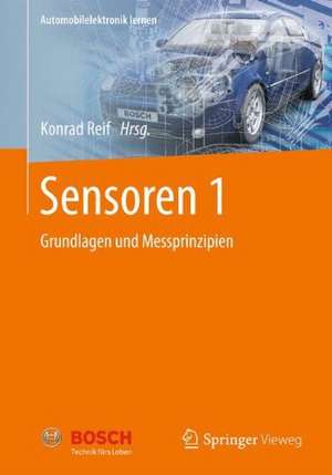 Sensoren 1: Grundlagen und Messprinzipien de Konrad Reif