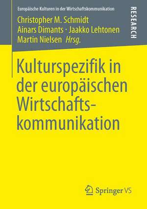 Kulturspezifik in der europäischen Wirtschaftskommunikation de Christopher M. Schmidt