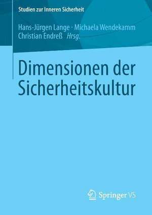 Dimensionen der Sicherheitskultur de Hans-Jürgen Lange