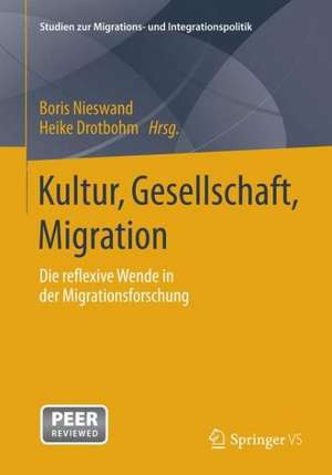 Kultur, Gesellschaft, Migration.: Die reflexive Wende in der Migrationsforschung de Boris Nieswand