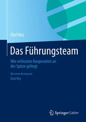 Das Führungsteam: Wie wirksame Kooperation an der Spitze gelingt de Olaf Hinz