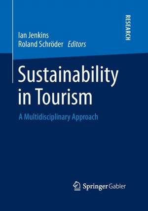 Sustainability in Tourism: A Multidisciplinary Approach de Ian Jenkins