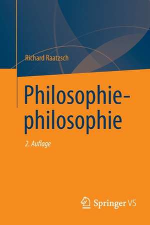 Philosophiephilosophie de Richard Raatzsch