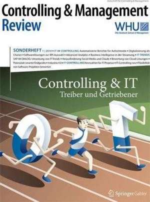 Controlling & Management Review Sonderheft 1-2014: Controlling & IT de Utz Schäffer